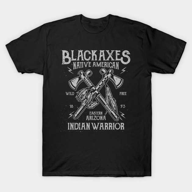 Black Axes Indian Warriors Native Americans T-Shirt by MrWatanabe